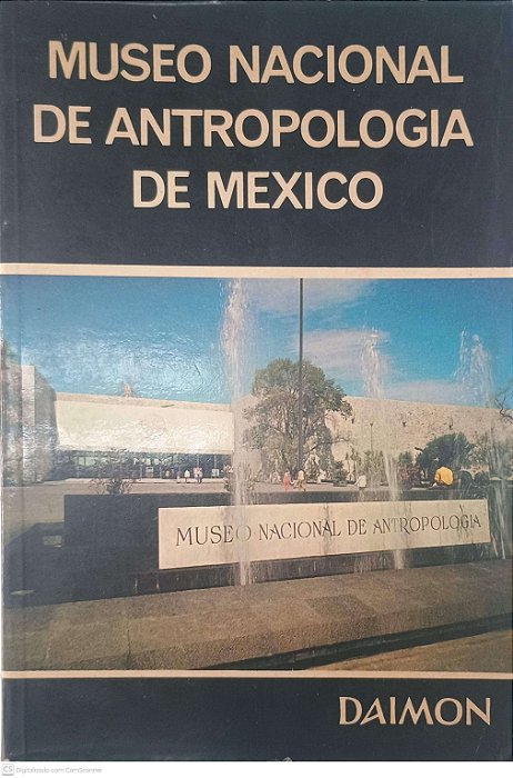 Livro Museo Nacional de Antropologia de Mexico Autor Bernal, Ignacio [usado]