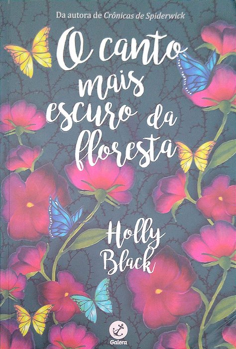 Livro o Canto Mais Escuro da Floresta Autor Black, Holly (2017) [usado]
