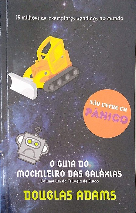 Livro o Guia do Mochileiro das Galáxias (o Mochileiro das Galáxias, Vol. 1) Autor Adams, Douglas (2010) [usado]