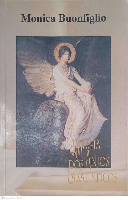 Livro a Magia dos Anjos Cabaliticos Autor Buonfiglio, Monica [usado]