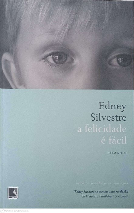 Livro a Felicidade é Facil Autor Silvestre, Edney (2011) [usado]