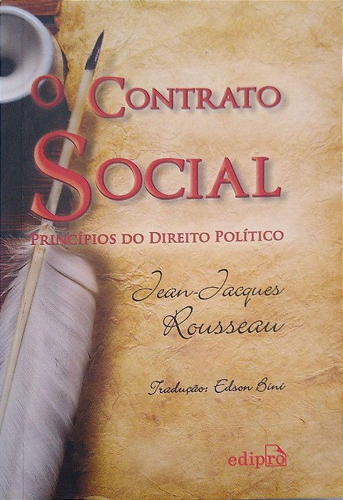 Livro o Contrato Social - Princípios do Direito Político Autor Rousseau, Jean-jacques (2015) [usado]