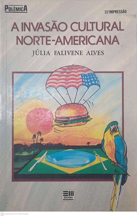 Livro a Invasão Cultural Norte-americana Autor Alves, Júlia Falivene (1988) [usado]