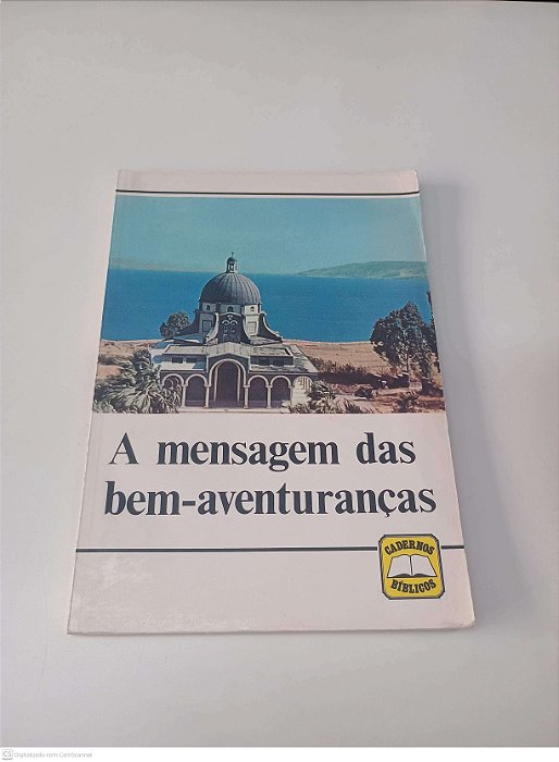 Livro a Mensagem das Bem-aventuranças Autor Varios Autores [usado]