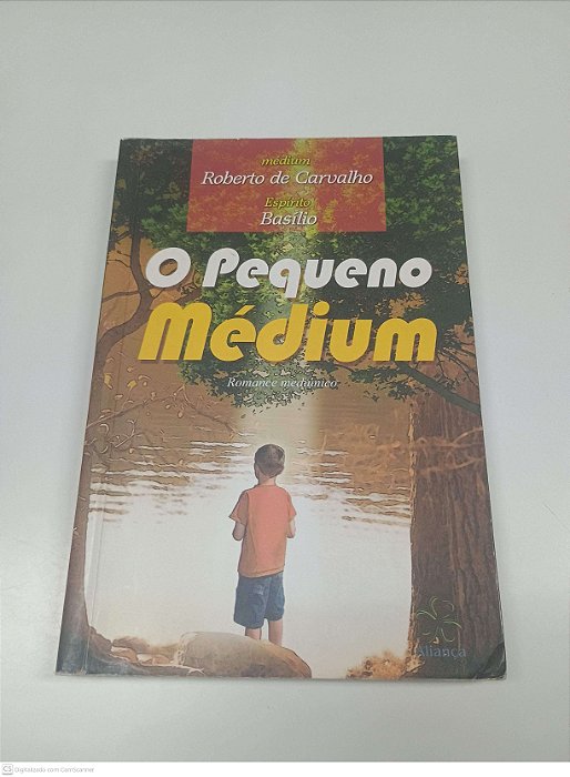 Livro o Pequeno Medium Autor Carvalho, Roberto de (2009) [usado]