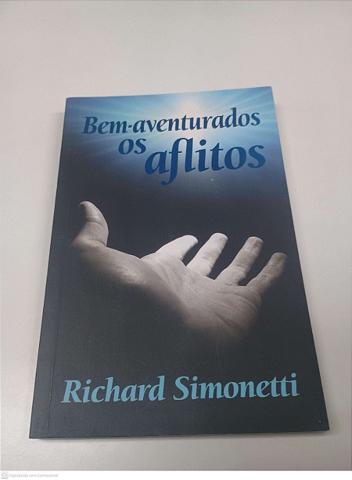 Livro Bem-aventurados os Aflitos Autor Simonetti, Richard (2009) [usado]