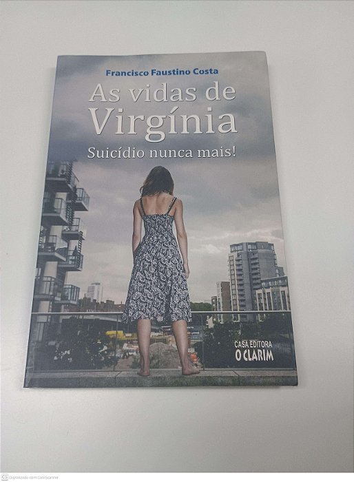 Livro as Vidas de Virginia - Suicidio Nunca Mais! Autor Costa, Francisco Faustino (2014) [usado]