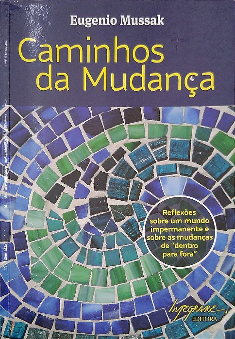 Livro Caminhos da Mudança Autor Mussak, Eugenio (2008) [usado]