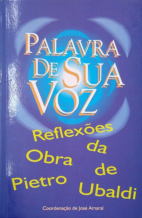 Livro Palavra de sua Voz Autor Ubaldi, Pietro (2001) [usado]