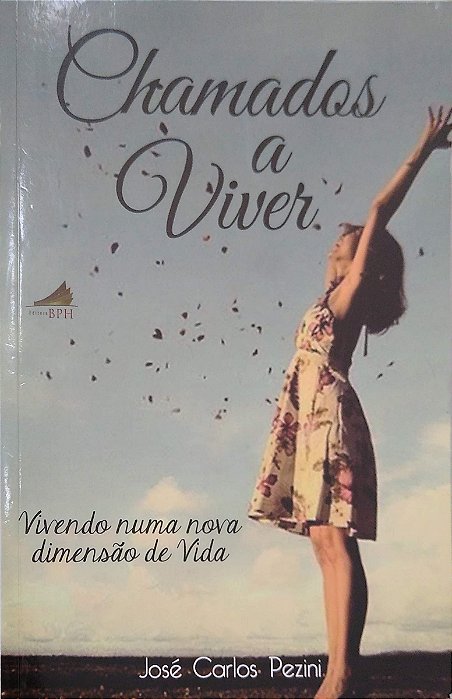 Livro Chamados a Viver Autor Pezini, José Carlos (2015) [usado]