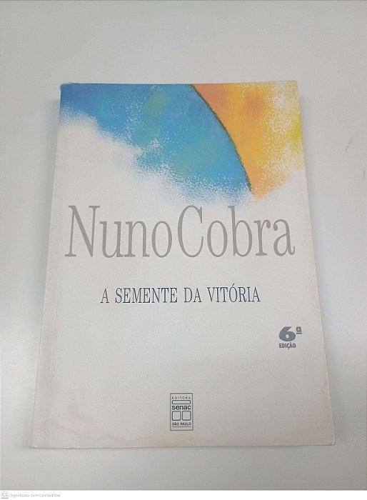 Livro a Semente da Vitoria Autor Cobra, Nuno (2001) [usado]