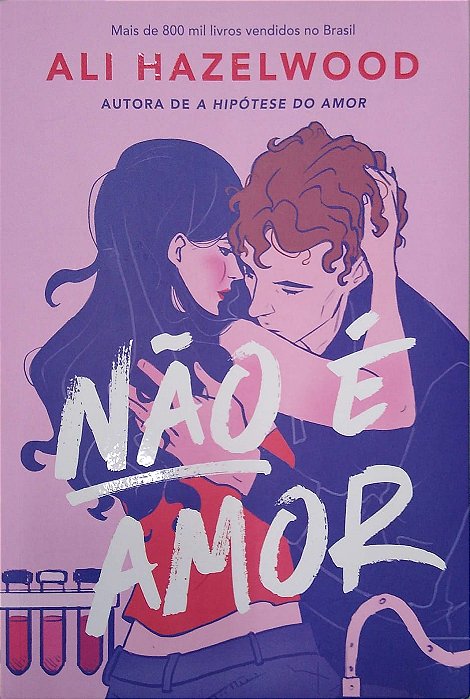 Livro Não é Amor Autor Hazelwood, Ali (2024) [seminovo]