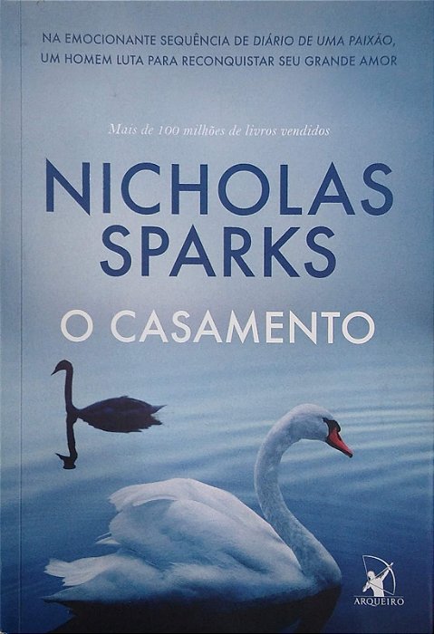 Livro o Casamento Autor Sparks, Nicholas (2016) [seminovo]
