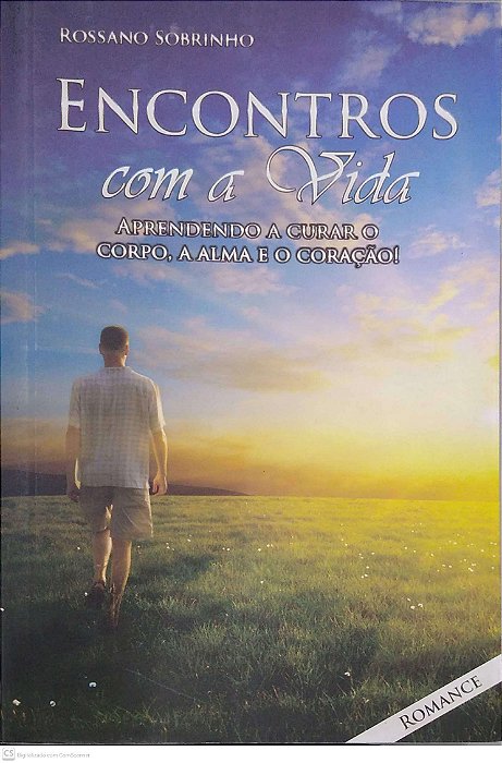 Livro Encontros com a Vida Autor Sobrinho Rossano (2012) [usado]