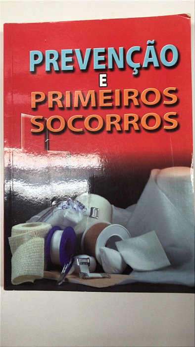 Livro Prevenção e Primeiros Socorros Autor Rosales, Dr. Santiago [usado]