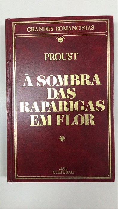 Livro À Sombra das Raparigas em Flor Autor Proust, Marcel (1984) [usado]