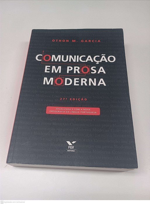 Livro Comunicacao em Prosa Moderna Autor Garcia, Othon M. (2010) [usado]