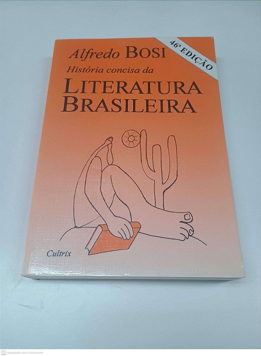 Livro Historia Concisa da Literatura Brasileira Autor Bosi, Alfredo (2010) [novo]