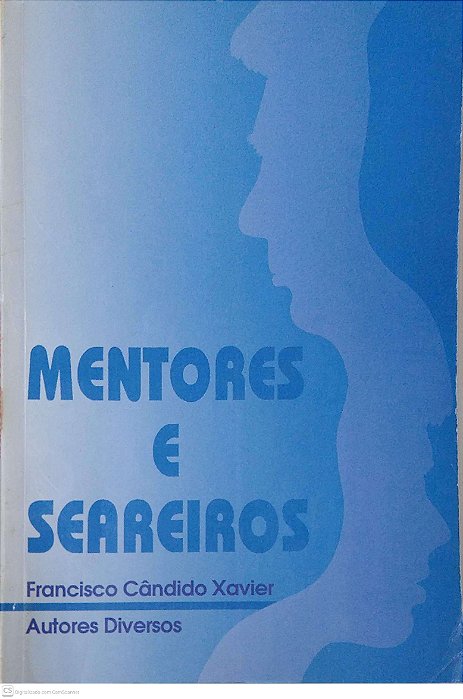 Livro Mentores e Seareios Autor Xavier, Francisco Cândido (1992) [usado]