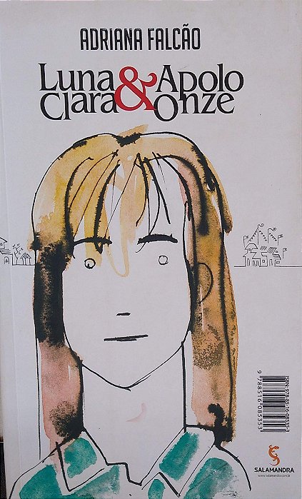 Livro Luna Clara & Apolo Onze Autor Falcão, Adriana (2013) [usado]