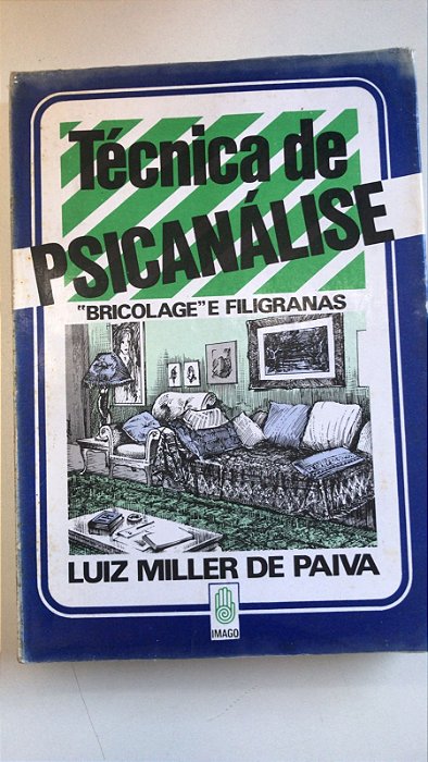 Livro Técnica de Psicanálise: Bricolage e Filigranas Autor Paiva, Luiz Miller de (1987) [usado]