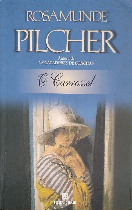 Livro o Carrossel Autor Pilcher, Rosamunde (2000) [usado]