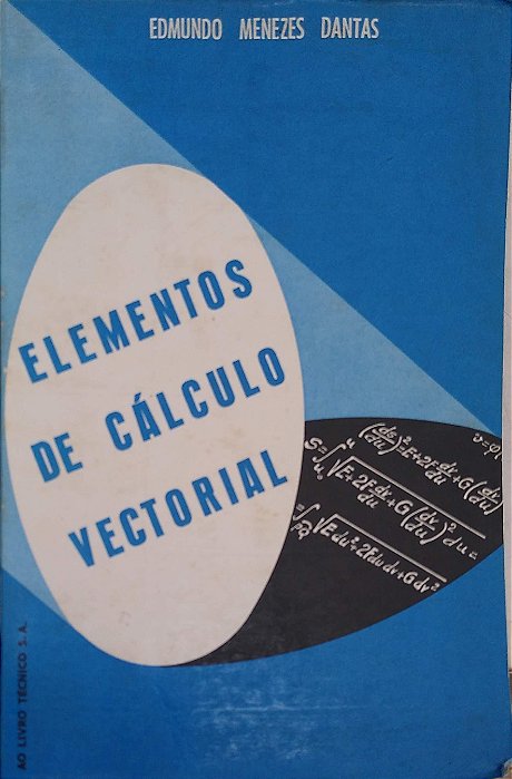 Livro Elementos de Cálculo Vectorial Autor Dantas, Edmundo Menezes (1972) [usado]