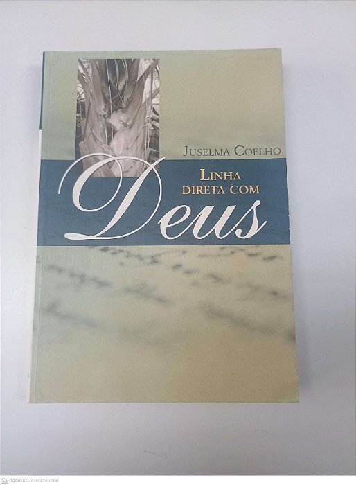 Livro Linha Direta com Deus Autor Coelho, Juselma (2008) [usado]