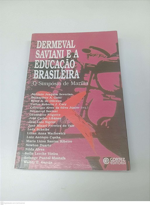 Livro Dermeval Saviani e a Educação Brasileira Autor Severino, Antonio Joaquim e Outros (1994) [usado]