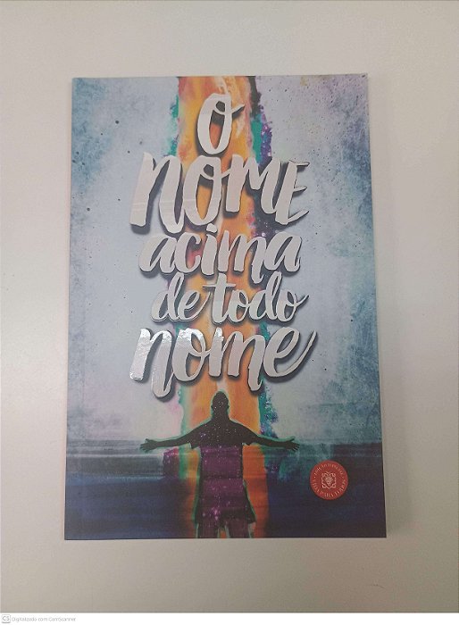 Livro o Nome Acima de Todo Nome Autor Desconhecido (2020) [usado]