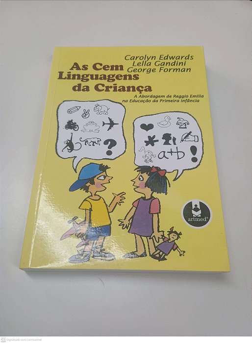 Livro as Cem Linguagens da Criança Autor Edwards, Carolyn e Outros (1999) [usado]