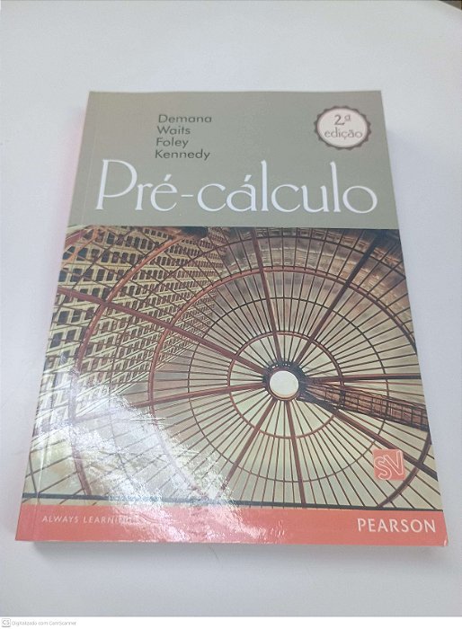 Livro Pré-cálculo Autor Kennedy, Demana Waits Foley (2013) [usado]