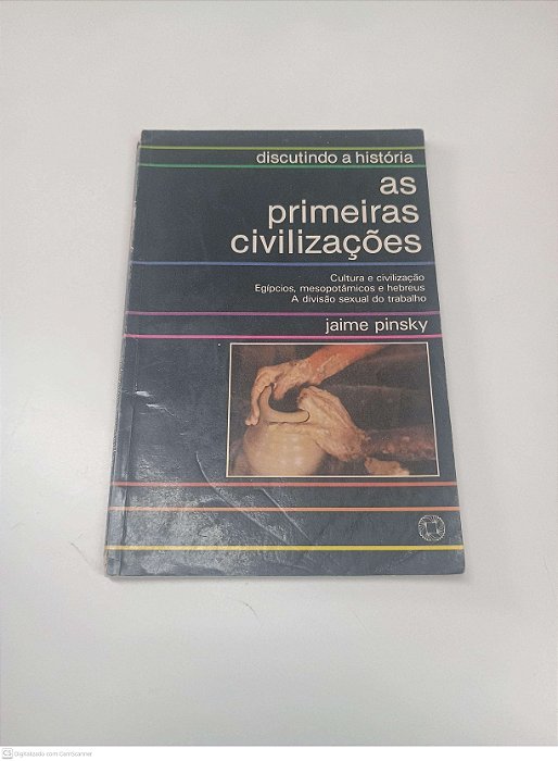 Livro as Primeira Civilizações Autor Pinks, Jaime [usado]
