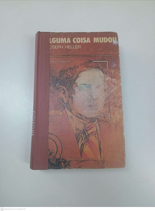 Livro Alguma Coisa Mudou Autor Heller, Joseph [usado]