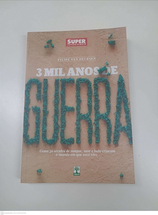 Livro 3 Mil Anos de Guerra Autor Deursen, Felipe Van (2017) [usado]