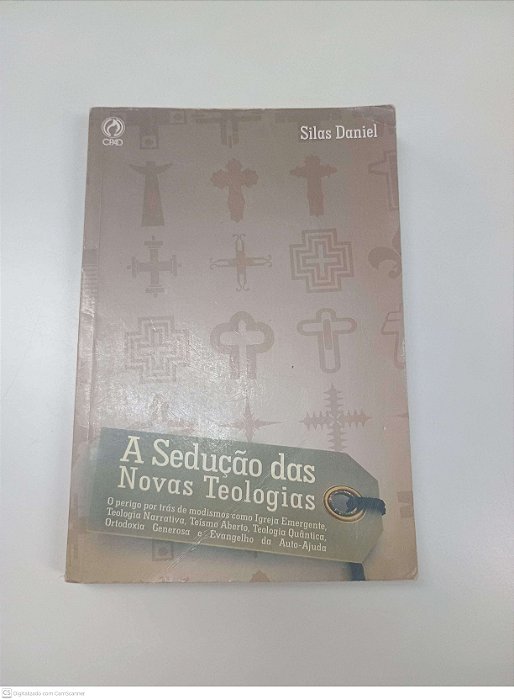 Livro a Sedução das Novas Teologias Autor Daniel, Silas (2007) [usado]