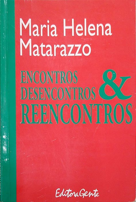 Livro Encontros, Desencontros & Reencontros Autor Matartazzo, Maria Helena (1996) [usado]