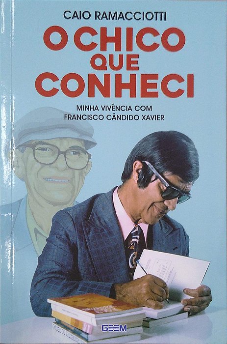 Livro o Chico que Conheci Autor Ramacciotti, Caio (2023) [seminovo]