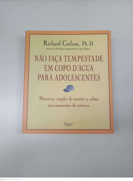 Livro Não Faça Tempestade em Copo D''agua para Adolecentes Autor Carlson, Richard (2001) [usado]