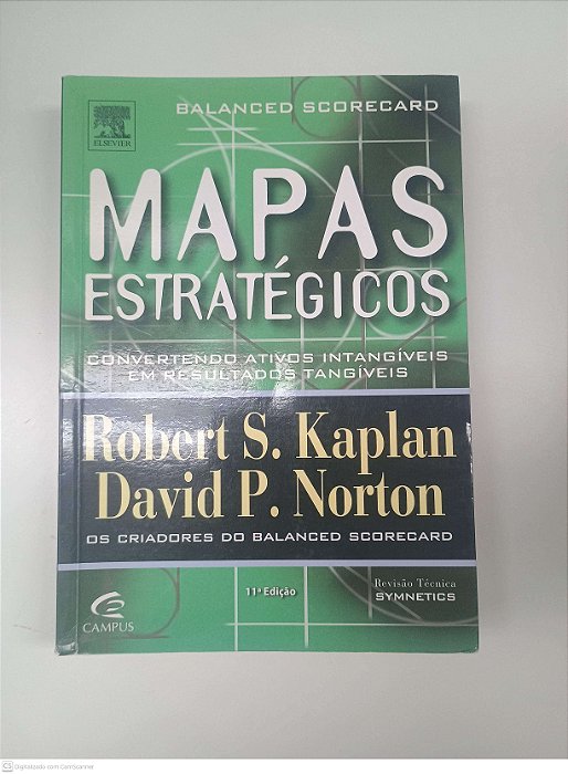 Livro Mapas Estrategicos: Balanced Scorecard Autor Kaplan, Robert S. (2004) [usado]