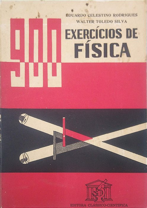 Livro 900 Exercícios de Física Autor Rodrigues, Eduardo Celestino [usado]