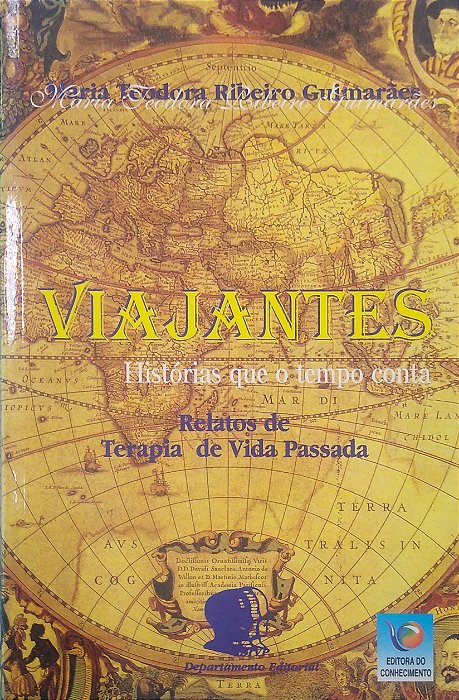 Livro Viajantes: Histórias que o Tempo Conta Autor Guimarães, Maria Teodoro Ribeiro (1999) [usado]