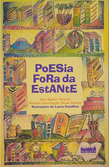 Livro Poesia Fora da Estante Autor Aguiar (coord.), Vera (2013) [seminovo]