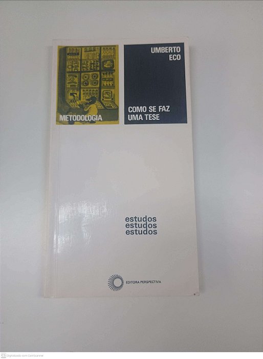Livro Metodologia - Como Se Faz Uma Tese Autor Eco, Humberto [usado]
