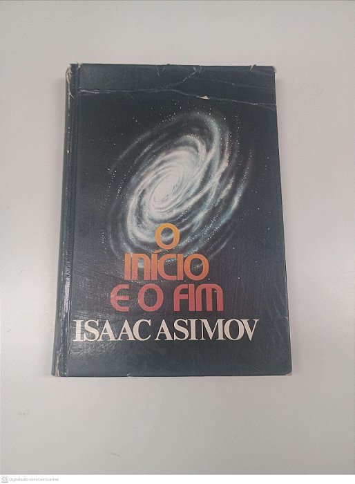 Livro o Inicio e o Fim Autor Asimov, Isaac [usado]