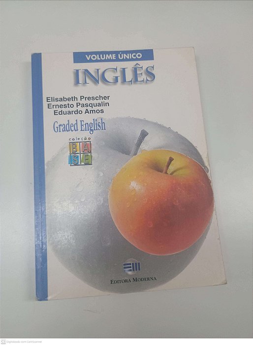 Livro Inglês - Volume Unico - Graded English Autor Elisabeth Prescher, Ernesto Pasqualin e Eduardo Amos (2000) [usado]
