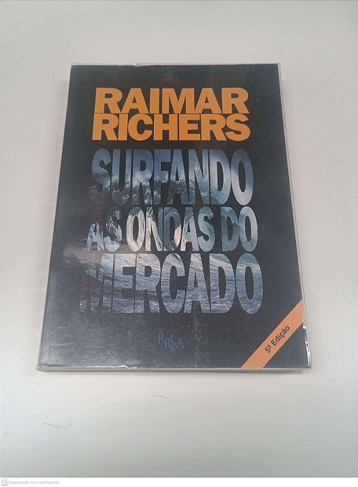 Livro Surfando nas Ondas do Mercado Autor Richers, Raimar [usado]