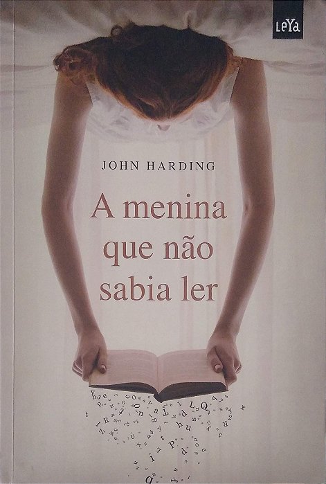 Livro a Menina que Não Sabia Ler Autor Harding, John (2010) [usado]