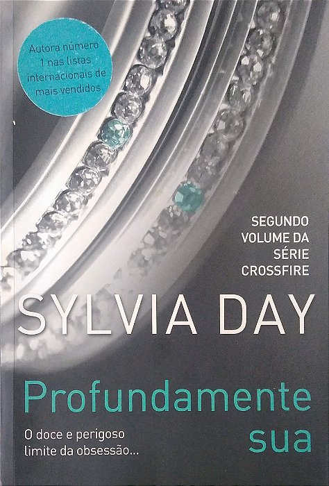 Livro Profundamente sua [crossfire; 2] Autor Day, Sylvia (2013) [usado]