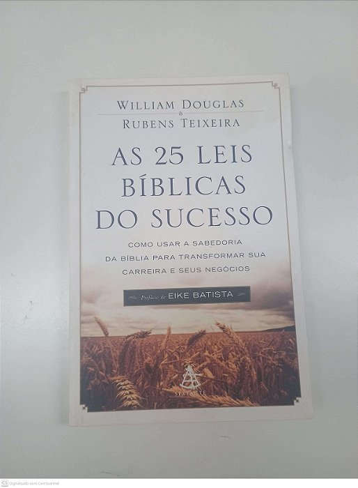 Livro 25 Leis Biblicas do Sucesso Autor William Douglas e Rubens Teixeira (2012) [usado]